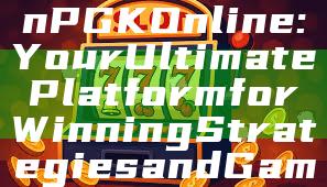 "Discover WinPGK Online: Your Ultimate Platform for Winning Strategies and Gaming Insights"